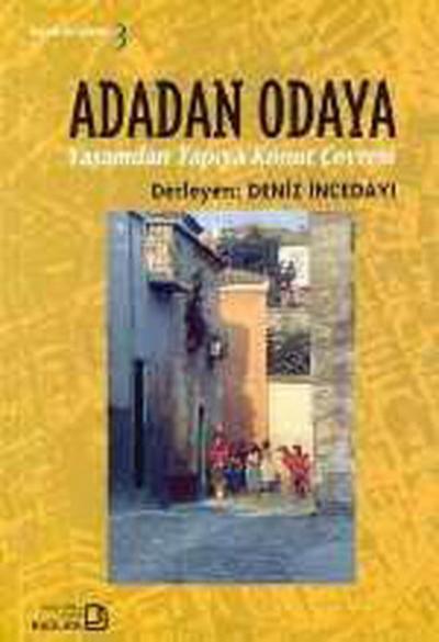 Adadan  Odaya %25 indirimli Deniz İncedayı