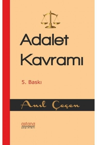 Adalet Kavramı Anıl Çeçen