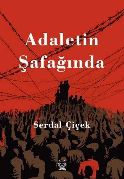 Adaletin Şafağında Serdal Çiçek