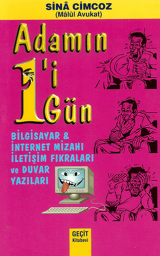 Adamın 1'i 1 Gün - Bilgisayar ve İnternet Mizahı İletişim Fıkraları ve