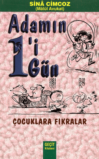 Adamın 1'i 1 Gün - Çocuklara Fıkralar Sina Cimcoz