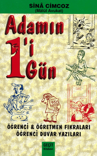 Adamın 1'i 1 Gün - Öğrenci Öğretmen Fıkraları - Öğrenci Duvar Yazıları