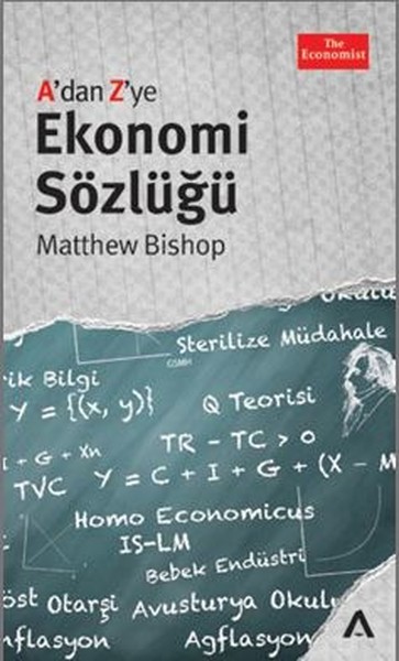 A'dan Z'ye Ekonomi Sözlüğü %10 indirimli Matthew Bishop