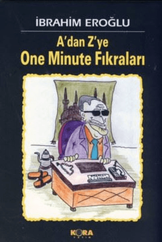 A\'dan Z\'ye One Minute Fıkraları İbrahim Eroğlu