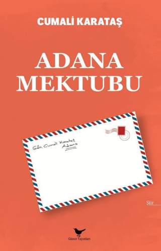 Adana Mektubu Cumalı Karataş