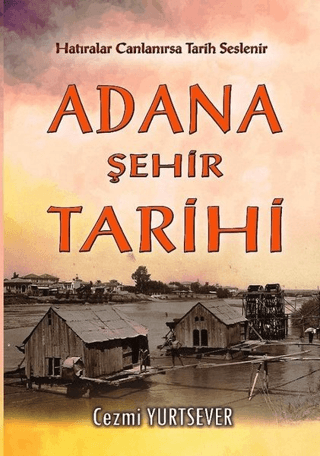 Adana Şehir Tarihi Cezmi Yurtsever