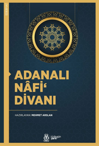 Adanalı Nafi‘ Divanı Kolektif