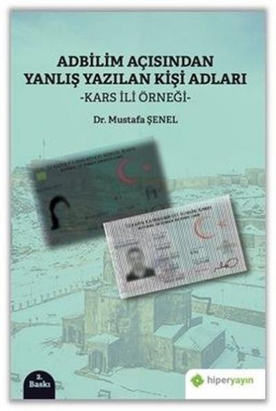 Adbilim Açısından Yanlış Yazılan Kişi Adları Kars İli Örneği Mustafa Ş