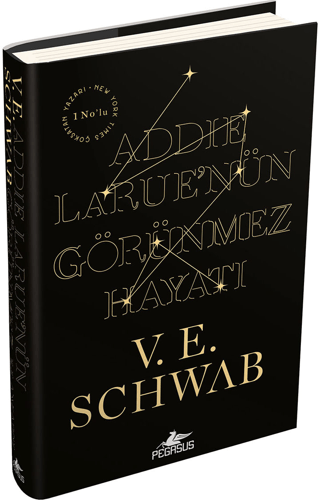 Addıe Larue’nün Görünmez Hayatı (Ciltli) V. E. Schwab