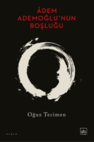 Adem Ademoğlu'nun Boşluğu Oğuz Tecimen