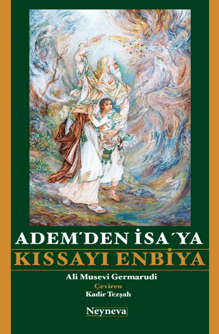 Adem'den İsa'ya Kıssayı Enbiya Ali Musevi Germarudi