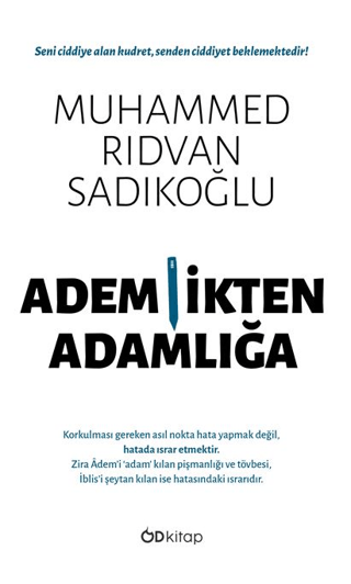 Ademlikten Adamlığa Muhammed Rıdvan Sadıkoğlu