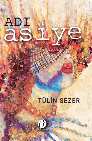 Adı Asiye Tülin Sezer