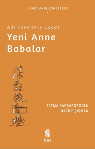 Adı Konmamış Çağda Yeni Anne Babalar Nazife Şişman