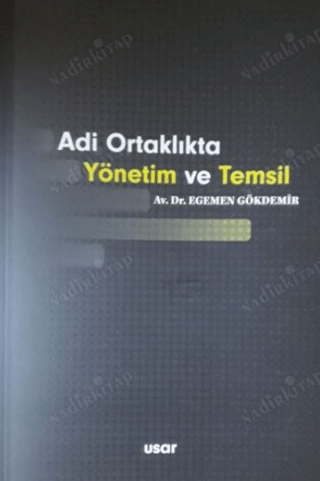 Adi Ortaklıkta Yönetim ve Temsil Egemen Gökdemir