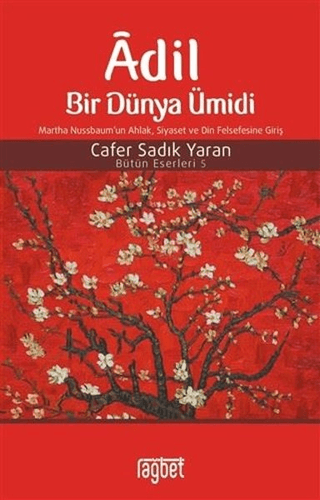 Adil Bir Dünya Ümidi Cafer Sadık Yaran