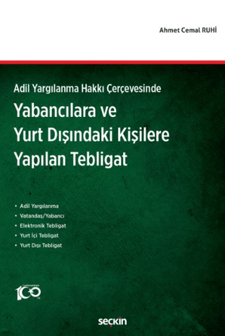 Adil Yargılanma Hakkı Çerçevesinde - Yabancılara ve Yurt Dışındaki Kiş