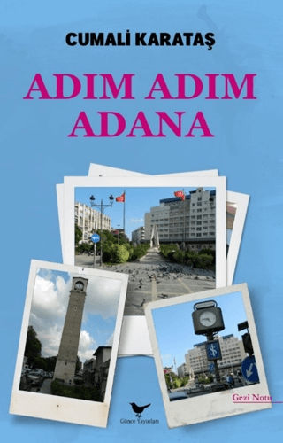 Adım Adım Adana Cumali Karataş