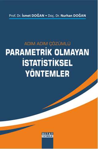 Adım Adım Çözümlü Parametrik Olmayan İstatistiksel Yöntemler İsmet Doğ