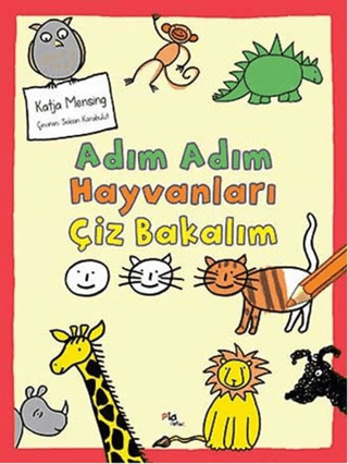 Adım Adım Hayvanları Çiz Bakalım Katja Mensing