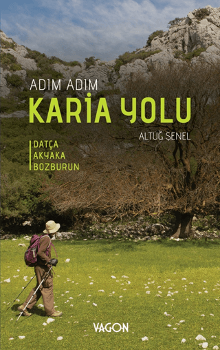 Adım Adım Karia Yolu - Datça Akyaka Bozburun Altuğ Şenel