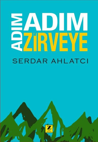 Adım Adım Zirveye Serdar Ahlatcı