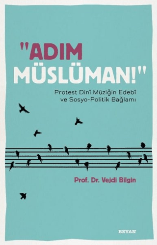 Adım Müslüman! Vejdi Bilgin