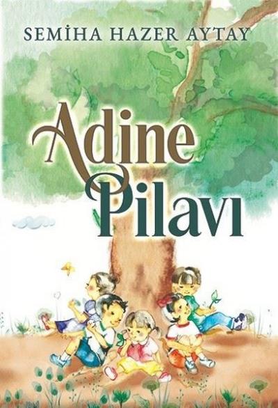 Adine Pilavı Semiha Hazer Aytay