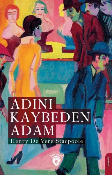 Adını Kaybeden Adam Henry De Vere Stacpoole