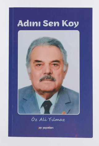 Adını Sen Koy Öz Ali YIlmaz