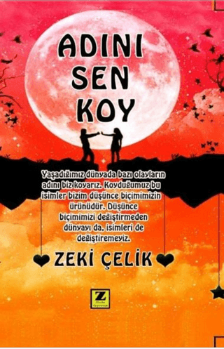 Adını Sen Koy Zeki Çelik