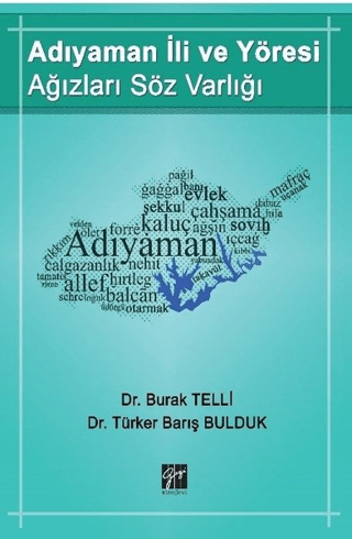 Adıyaman İli ve Yöresi Ağızları Söz Varlığı Burak Telli