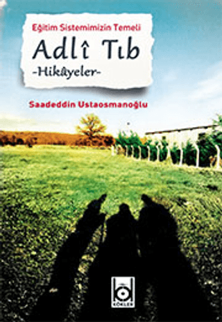 Adli Tıp - Hikayeler Saadeddin Ustaosmanoğlu