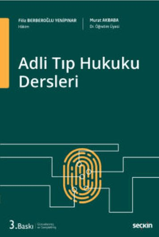 Adli Tıp Hukuku Dersleri Murat Akbaba