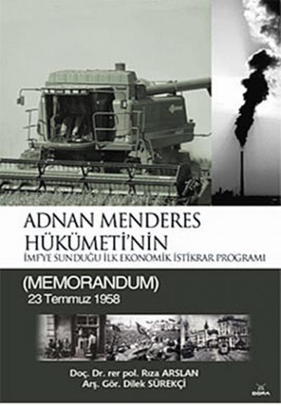 Adnan Menderes Hükümeti\'nin İmf\'ye Sunduğu İlk Ekonomik İstikrar Pro