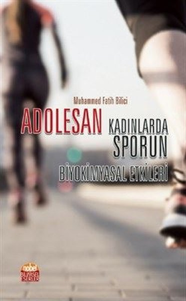 Adolesan - Kadınlarda Sporun Biyokimyasal Etkileri Muhammed Fatih Bili