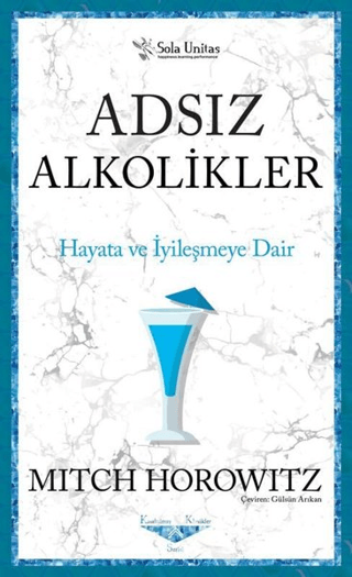 Adsız Alkolikler - Kısaltılmış Klasikler Serisi Mitch Horowitz