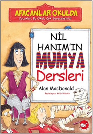 Afacanlar Okulda - Nil Hanım\'ın Mumya Dersleri Alan Macdonald