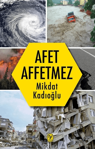 Afet Affetmez Mikdat Kadıoğlu