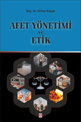 Afet Yönetimi ve Etik Orhan Koçak