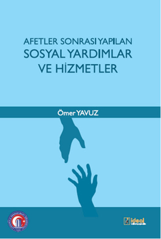 Afetler Sonrası Yapılan Sosyal Yardımlar ve Hizmetler %15 indirimli Öm