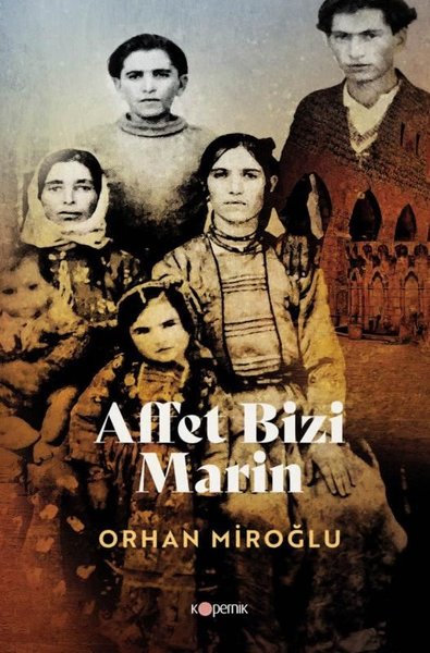 Affet Bizi Marin Orhan Miroğlu