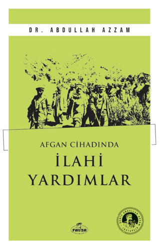 Afgan Cihadında İlahi Yardımlar Abdullah Azzam