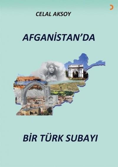 Afganistan'da Bir Türk Subayı Celal Aksoy