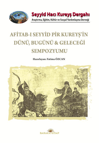 Afitab-ı Seyyid Hacı Kureyş'in Dünü Bugünü ve Geleceği Sempozyumu Fati