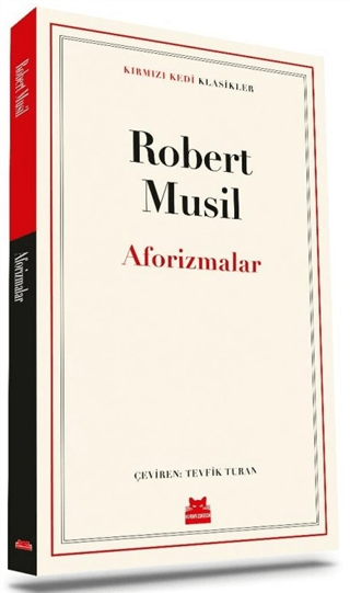 Aforizmalar - Kırmızı Kedi Klasikler Robert Musil