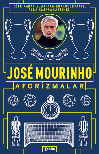 Jose Mourinho Aforizmalar Jose Mourinho