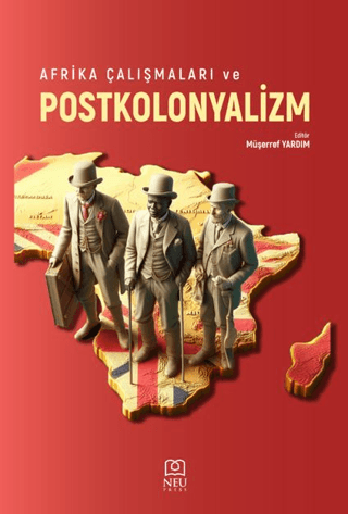 Afrika Çalışmaları ve Postkolonyalizm Müşerref Yardım