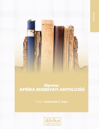 Afrika Edebiyatı Antolojisi Anthonia C. Kalu