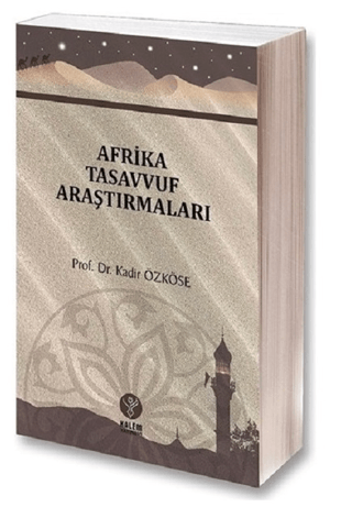 Afrika Tasavvuf Araştırmaları Kadir Özköse